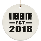 Video Editor Established EST. 2018 - Circle Ornament