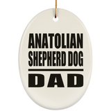 Anatolian Shepherd Dog Dad - Oval Ornament