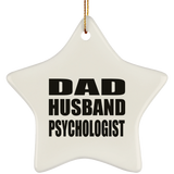 Dad Husband Psychologist - Star Ornament