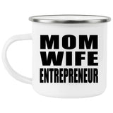 Mom Wife Entrepreneur - 12oz Camping Mug