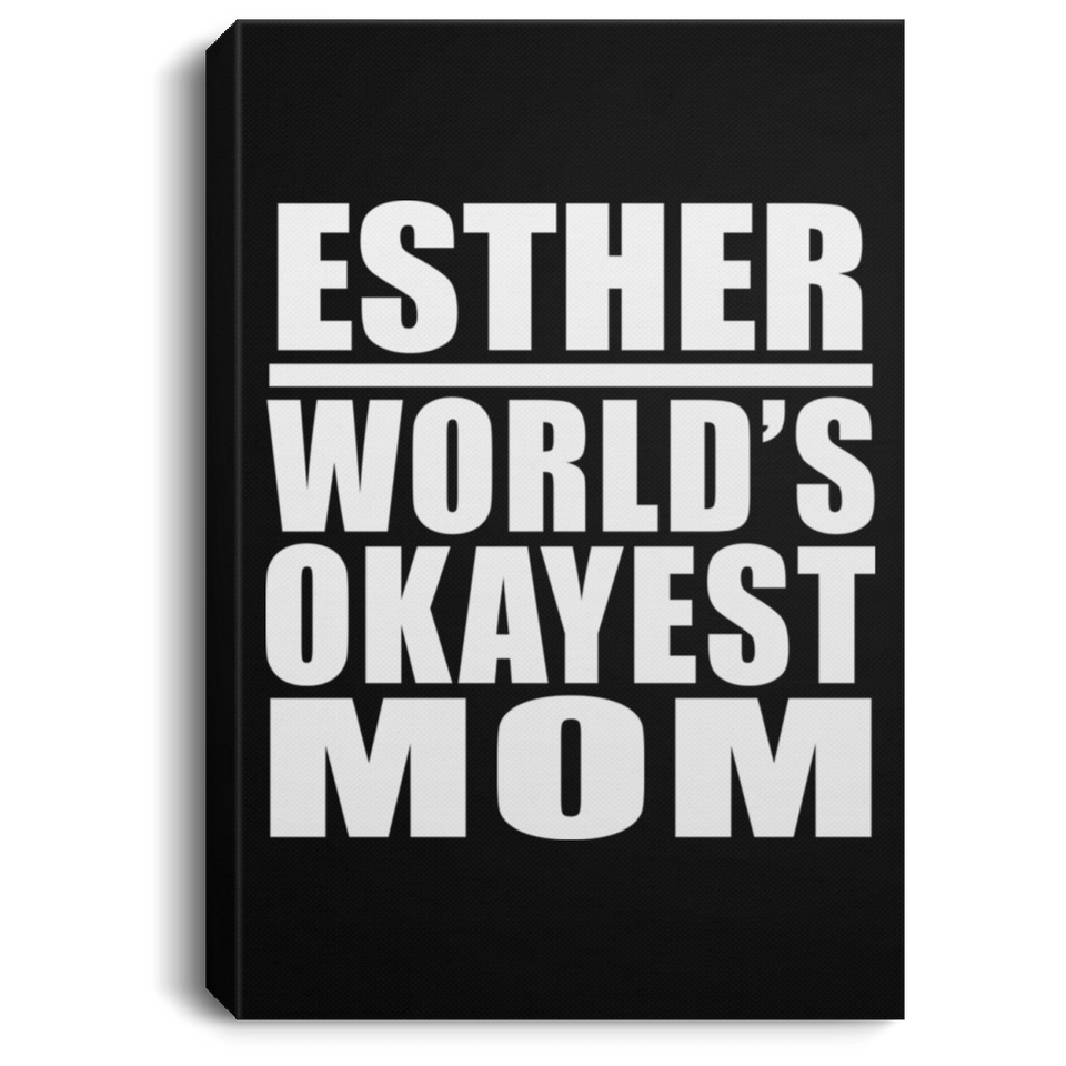 Esther World's Okayest Mom - Canvas Portrait