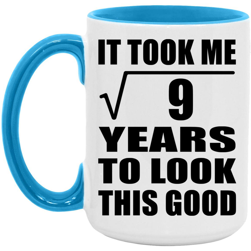 3rd Birthday Took Square Root of 9 Years To Look Good - 15oz Accent Mug Blue