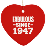 77th Birthday Fabulous Since 1947 - Heart Ornament
