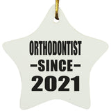 Orthodontist Since 2021 - Star Ornament