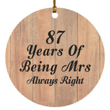 87th Anniversary 87 Years Of Being Mrs Always Right - Circle Ornament C