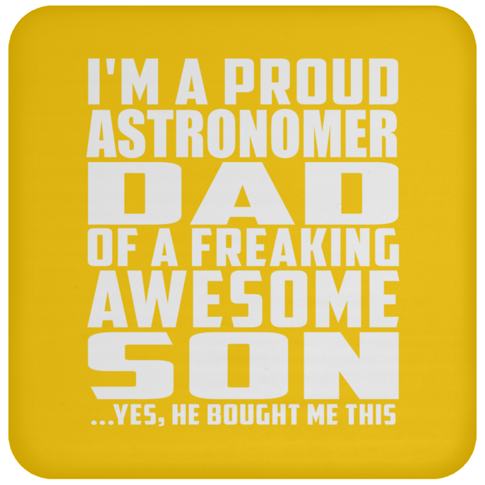 Proud Astronomer Dad Of Awesome Son - Drink Coaster