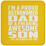 Proud Astronomer Dad Of Awesome Son - Drink Coaster