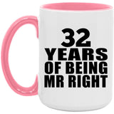32nd Anniversary 32 Years Of Being Mr Right - 15oz Accent Mug Pink