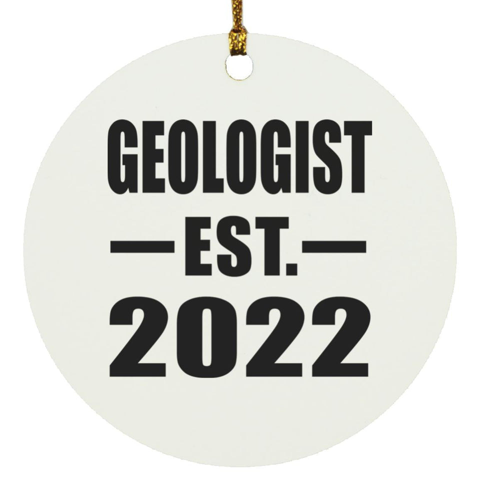 Geologist Established EST. 2022 - Circle Ornament