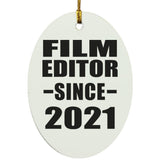 Film Editor Since 2021 - Oval Ornament