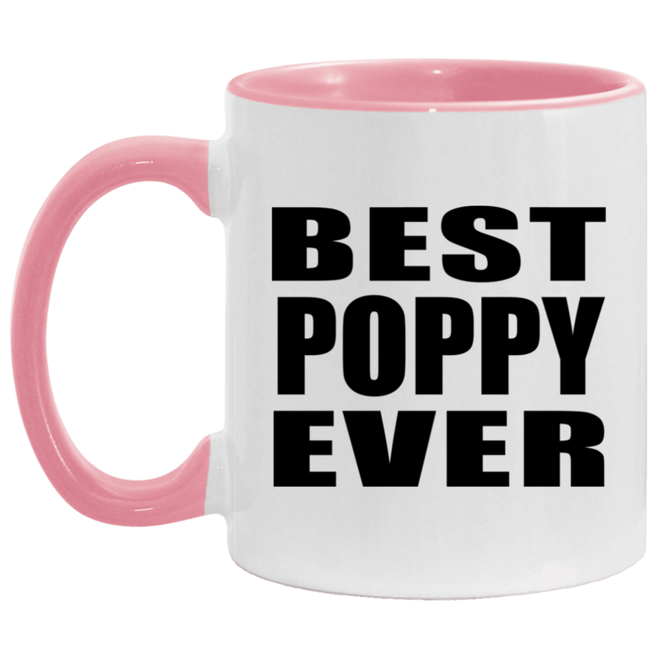 Best Poppy Ever - 11oz Accent Mug Pink