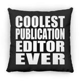 Coolest Publication Editor Ever - Throw Pillow Black