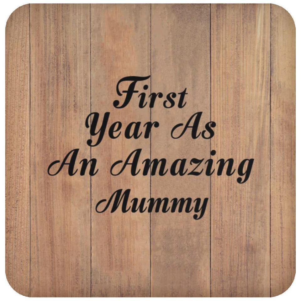 First Year As An Amazing Mummy - Drink Coaster C