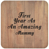First Year As An Amazing Mummy - Drink Coaster C