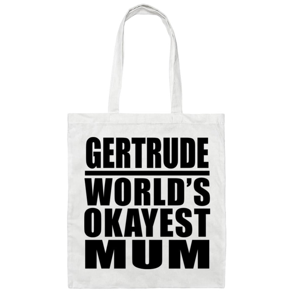 Gertrude World's Okayest Mum - Tote Bag White