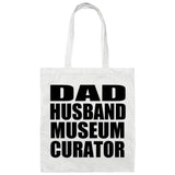 Dad Husband Museum Curator - Tote Bag White