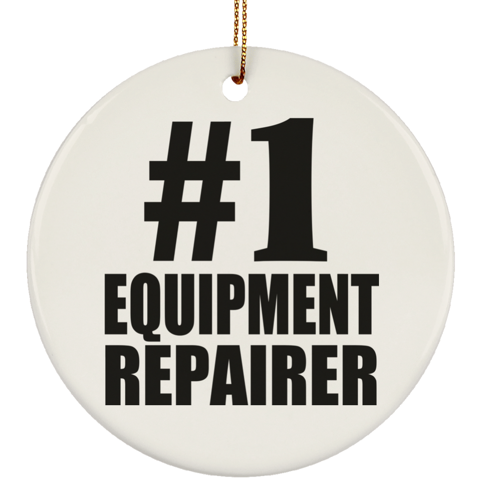 Number One #1 Equipment Repairer - Circle Ornament
