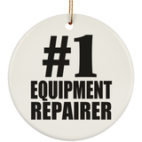 Number One #1 Equipment Repairer - Circle Ornament