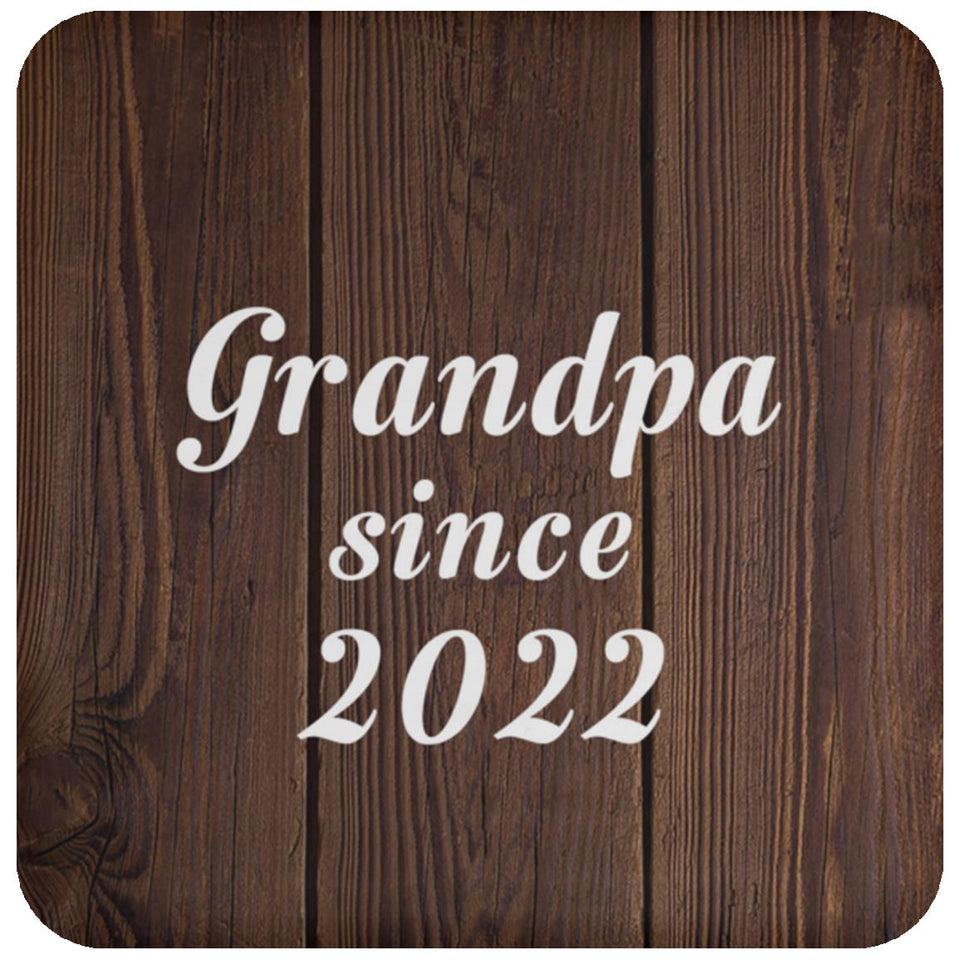 Grandpa Since 2022 - Drink Coaster D