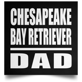 Chesapeake Bay Retriever Dad - Poster Square