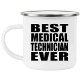 Best Medical Technician Ever - 12oz Camping Mug