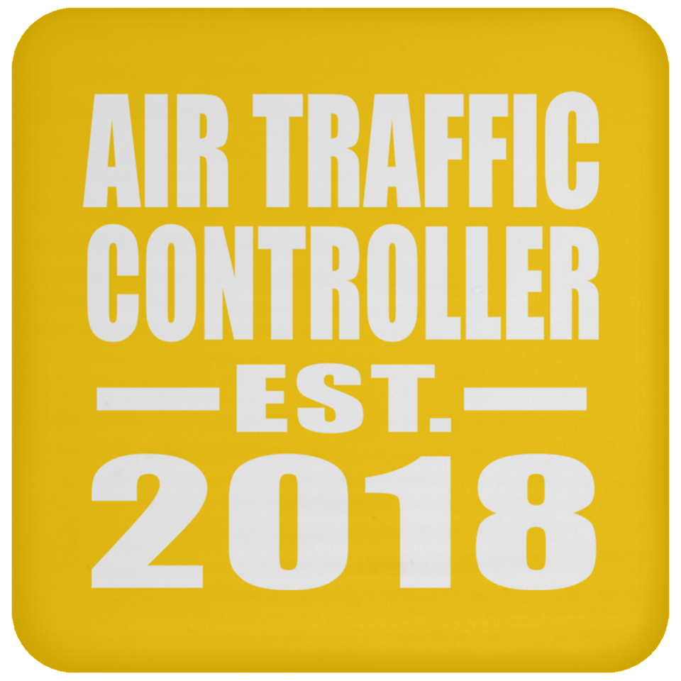 Air Traffic Controller Established EST. 2018 - Drink Coaster