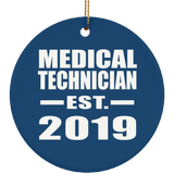 Medical Technician Established EST. 2019 - Circle Ornament