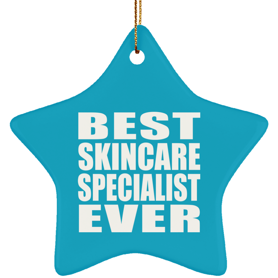 Best Skincare Specialist Ever - Star Ornament