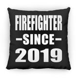 Firefighter Since 2019 - Throw Pillow Black