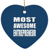 Most Awesome Entrepreneur - Heart Ornament