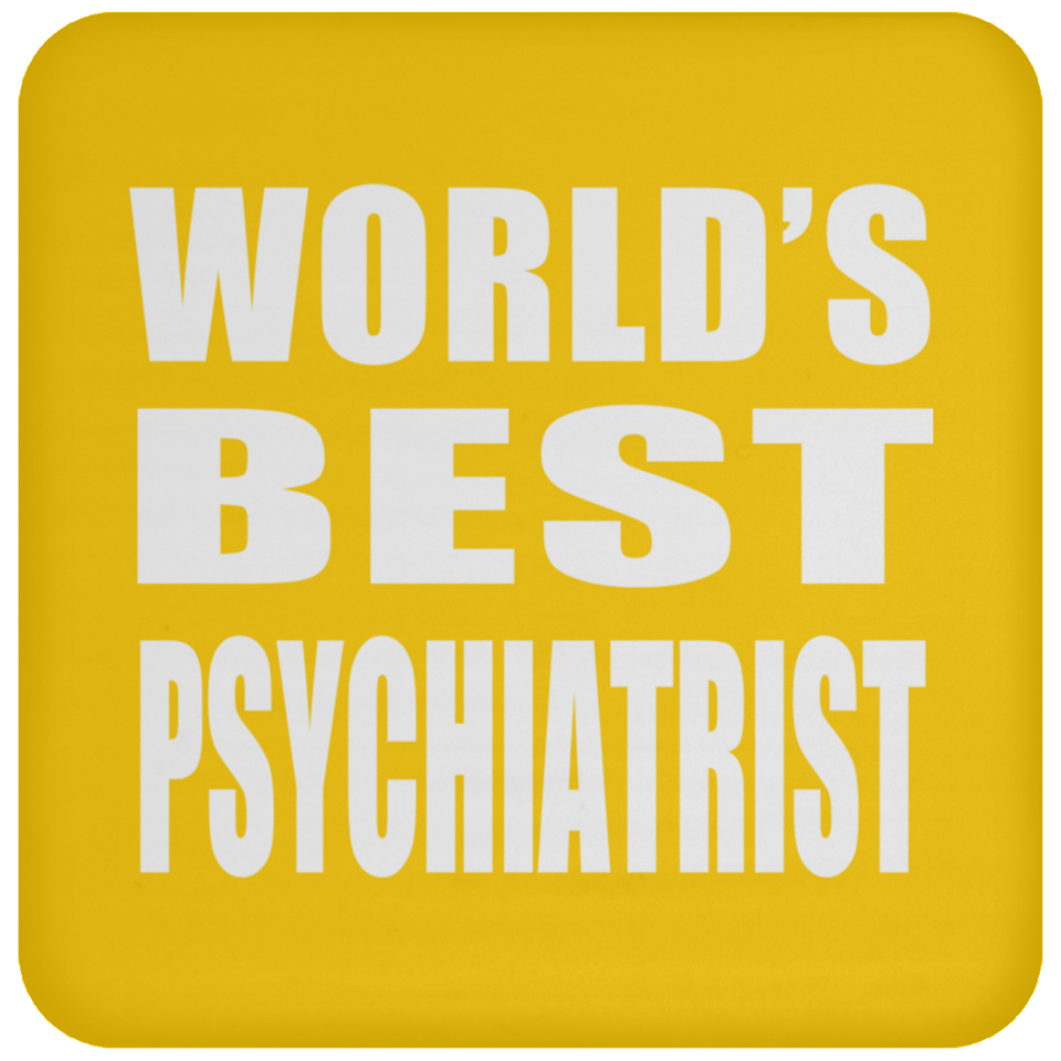 World's Best Psychiatrist - Drink Coaster