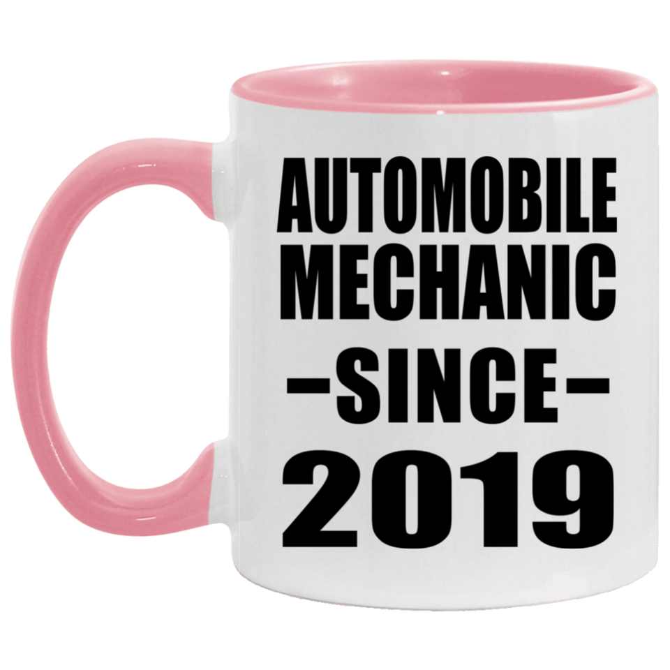 Automobile Mechanic Since 2019 - 11oz Accent Mug Pink