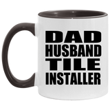 Dad Husband Tile Installer - 11oz Accent Mug Black