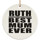 Ruth Best Mum Ever - Circle Ornament