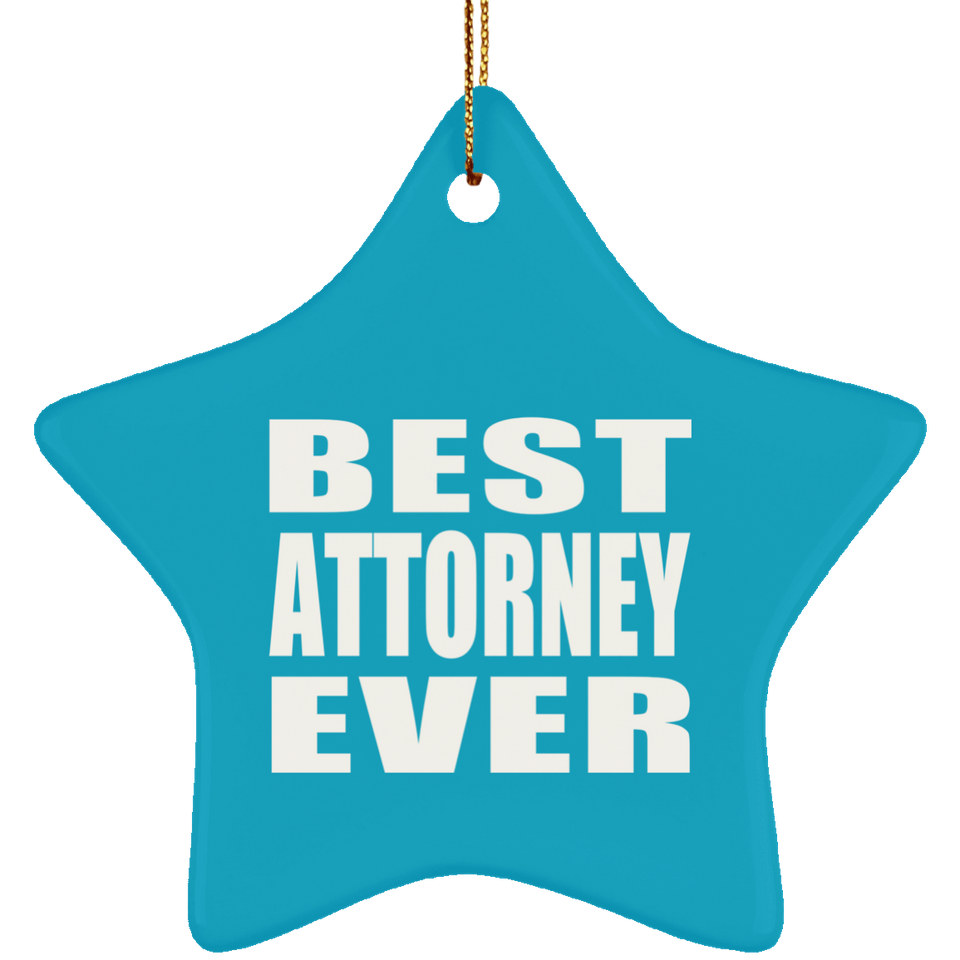 Best Attorney Ever - Star Ornament