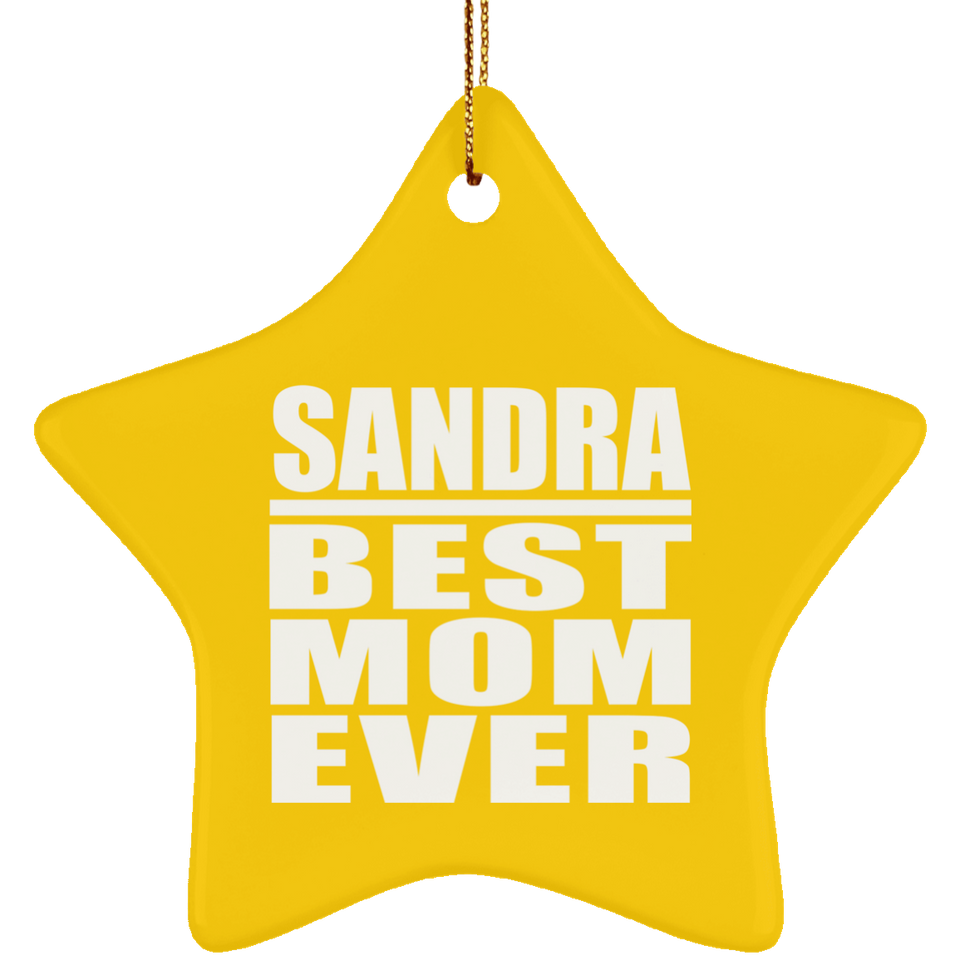 Sandra Best Mom Ever - Star Ornament