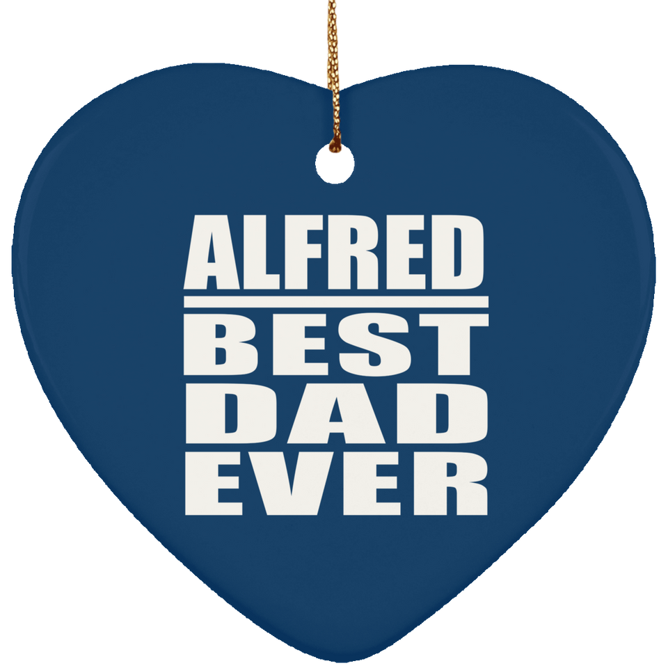 Alfred Best Dad Ever - Heart Ornament