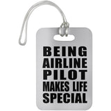 Being Airline Pilot Makes Life Special - Luggage Bag Tag