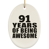 91st Birthday 91 Years Of Being Awesome - Oval Ornament