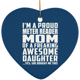 Proud Meter Reader Mom Of Awesome Daughter - Heart Ornament