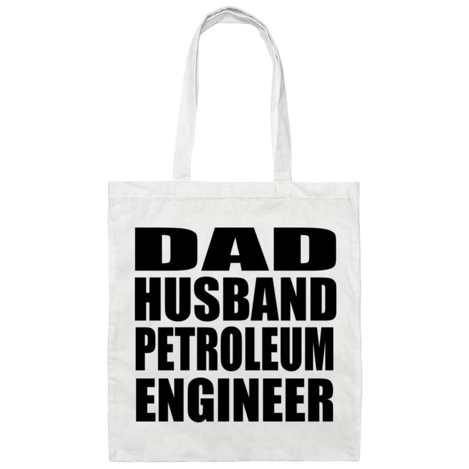 Dad Husband Petroleum Engineer - Tote Bag White