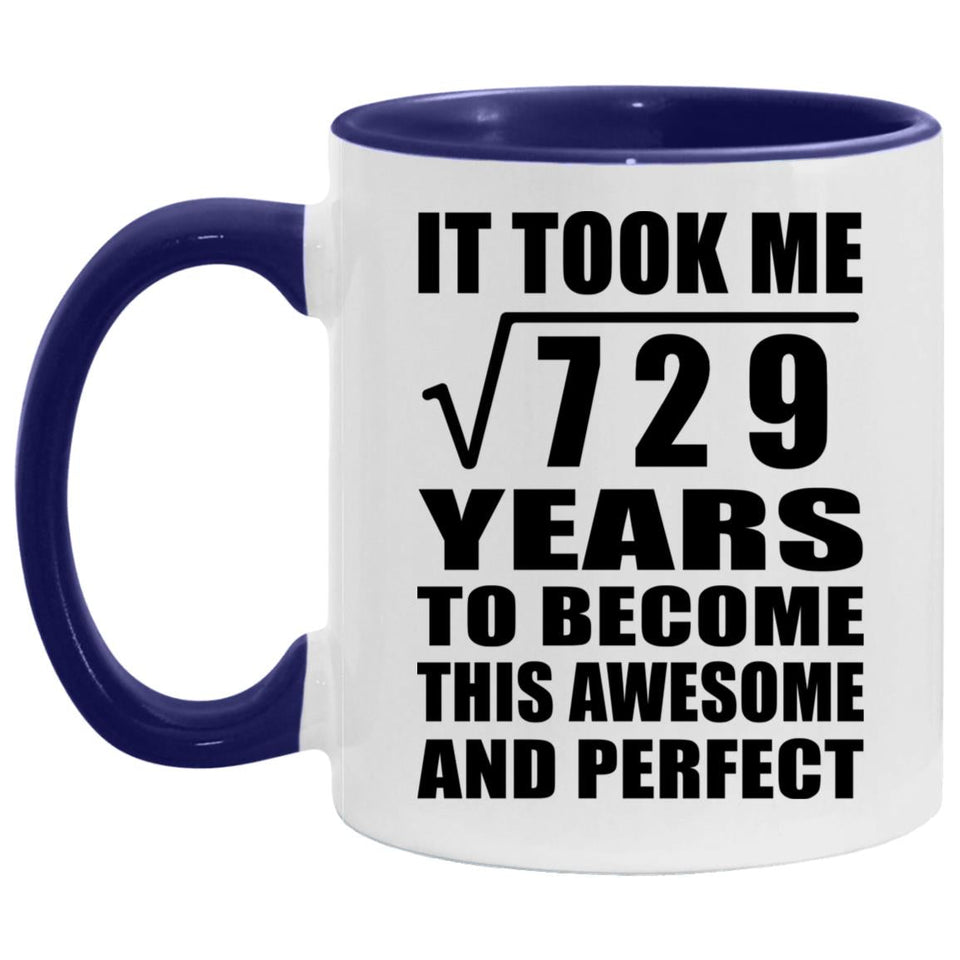 27th Birthday Took Square Root of 729 Years To Awesome - 11oz Accent Mug Purple