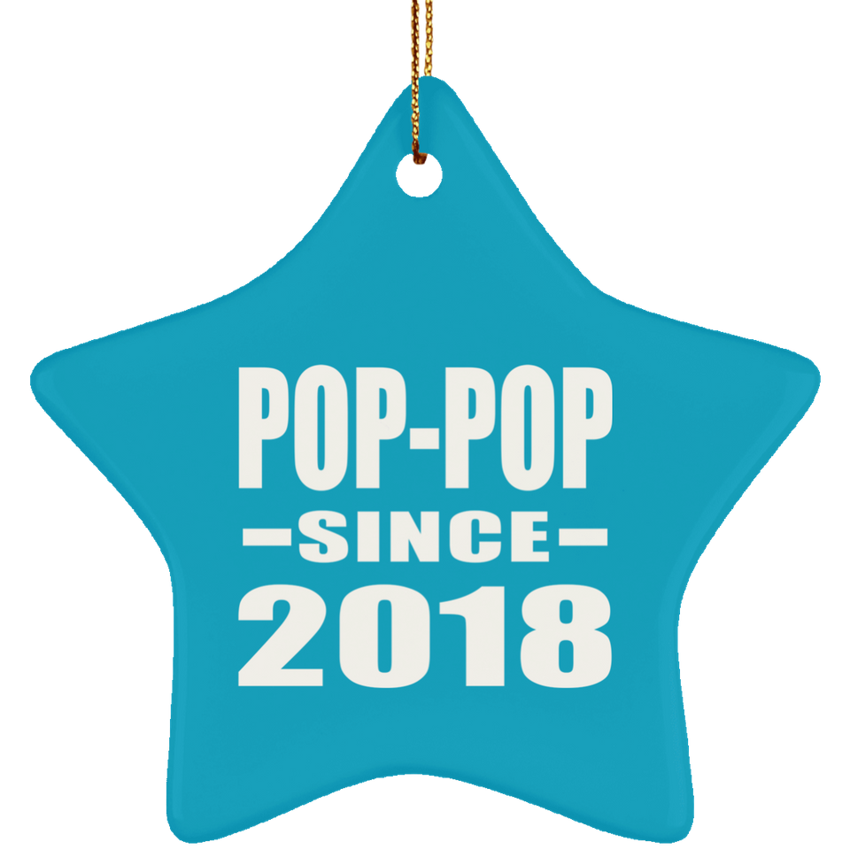 Pop-Pop Since 2018 - Star Ornament