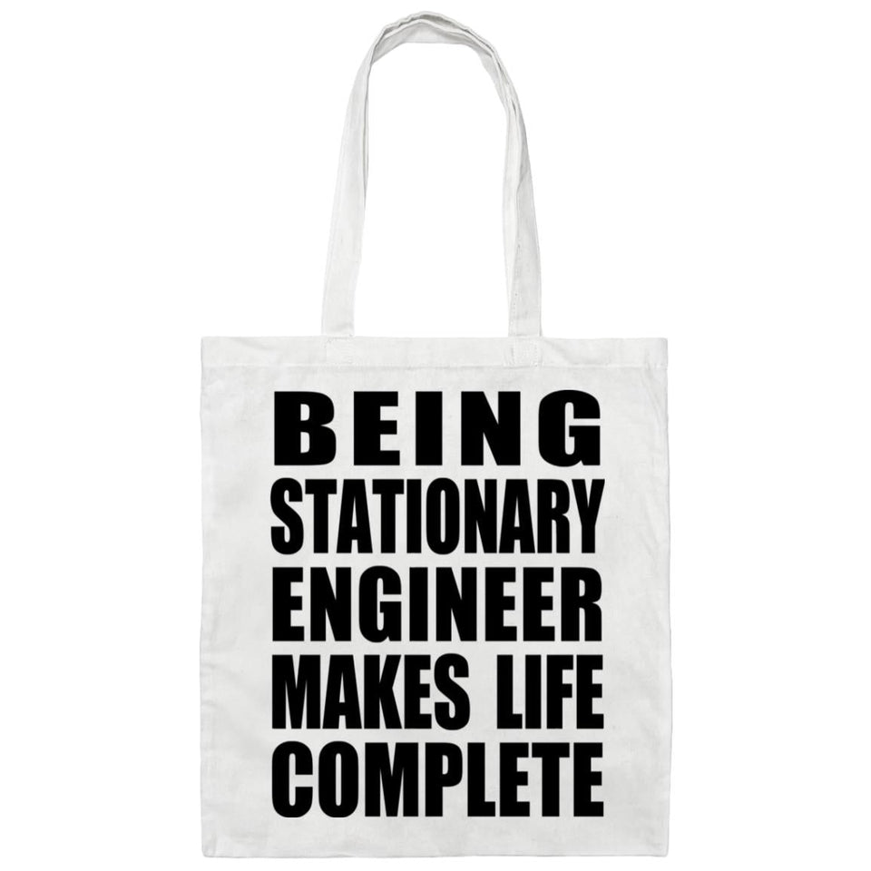 Being Stationary Engineer Makes Life Complete - Tote Bag White