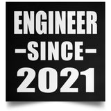 Engineer Since 2021 - Poster Square
