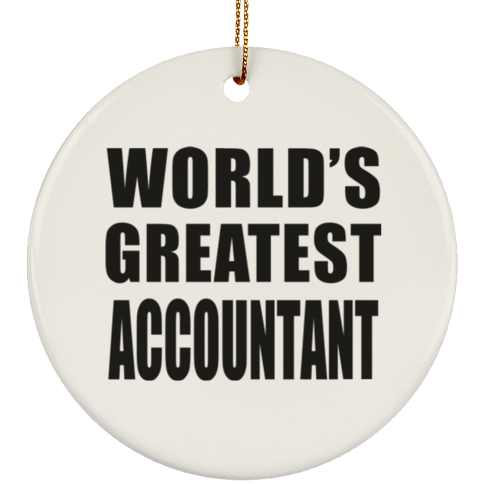World's Greatest Accountant - Circle Ornament