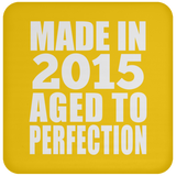 9th Birthday Made In 2015 Aged to Perfection - Drink Coaster