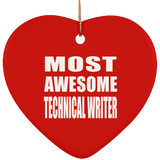 Most Awesome Technical Writer - Heart Ornament