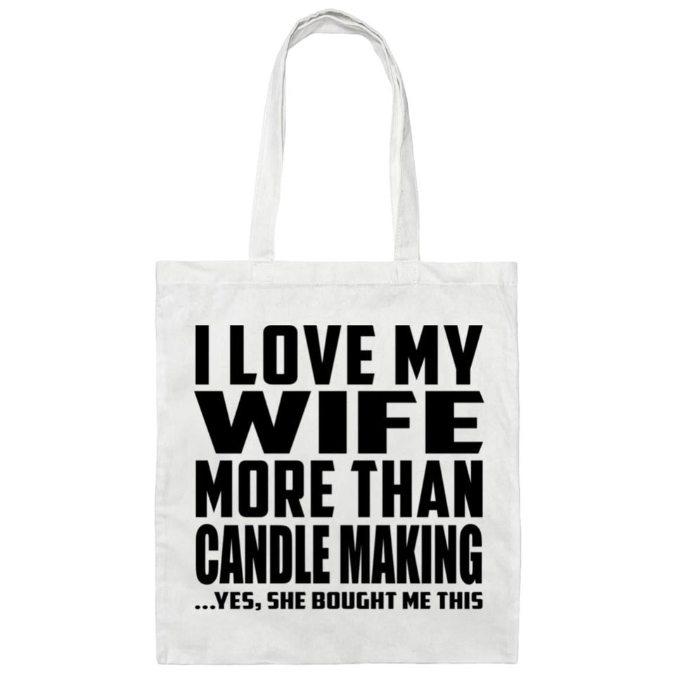 I Love My Wife More Than Candle Making - Tote Bag White