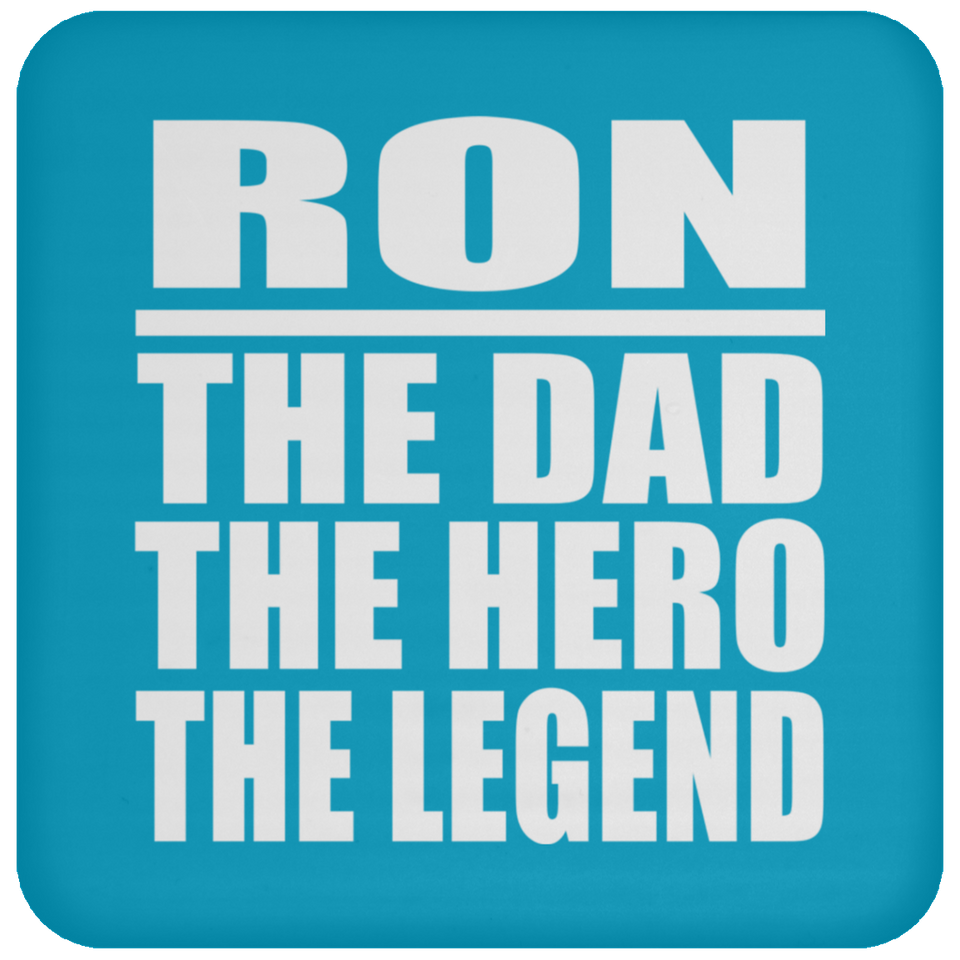 Ron The Dad The Hero The Legend - Drink Coaster